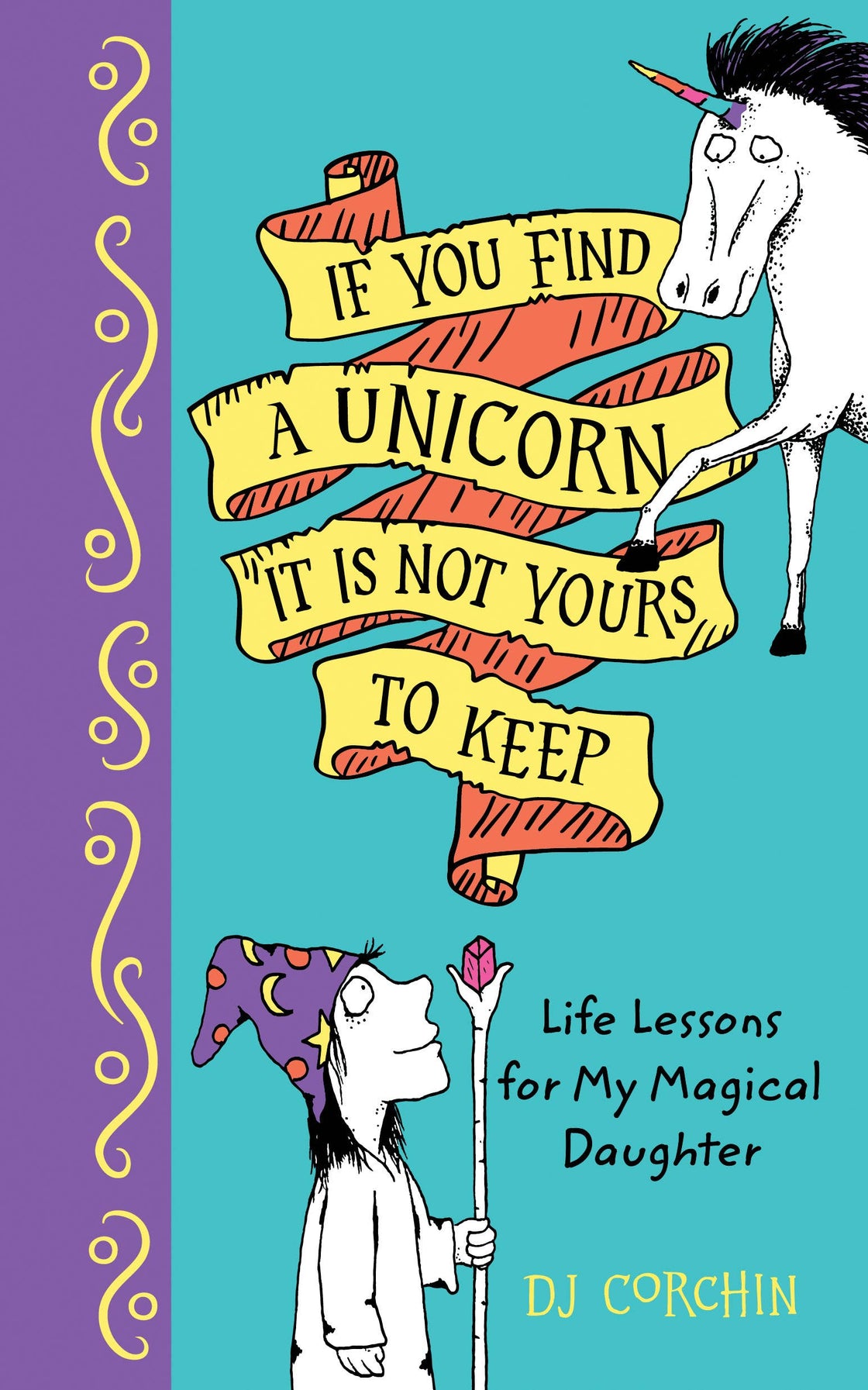 Sourcebooks - If You Find a Unicorn, It Is Not Yours to Keep (HC)