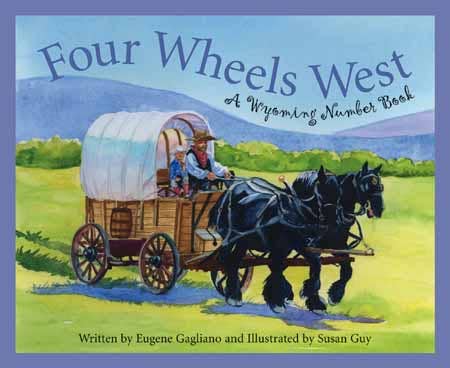 A WYOMING Number Book: Four Wheels West